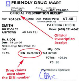 official prescription receipt. Drug claims must show DIN number.